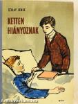 Ketten hiányoznak