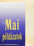 Mai példázatok