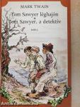 Tom Sawyer léghajón/Tom Sawyer, a detektív