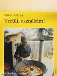 Terülj, asztalkám!