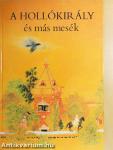 A Hollókirály és más mesék