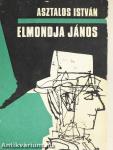 Elmondja János