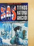A SAS titkos katonai akciói