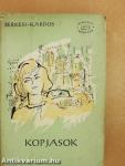 Kopjások I-II.