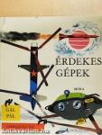 Érdekes gépek
