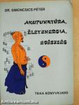 Akupunktúra, életenergia, egészség