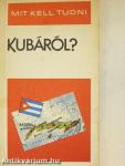Mit kell tudni Kubáról?