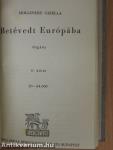 Betévedt Európába I-II.