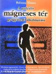 A pulzáló mágneses tér gyógyászati alkalmazása