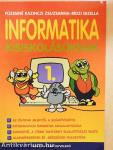 Informatika kisiskolásoknak 1.