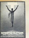 Istenfiúi életünk