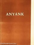 Anyánk
