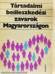 Társadalmi beilleszkedési zavarok Magyarországon