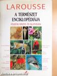 Larousse - A természet enciklopédiája