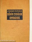 Hősök, tudósok, emberek I-II.