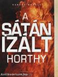 A sátánizált Horthy