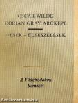 Dorian Gray arcképe/Mesék-Elbeszélések
