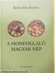 A honfoglaló magyar nép