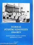 Hármas püspöki kinevezés 1944-ben