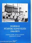 Hármas püspöki kinevezés 1944-ben