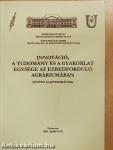 Innováció, a tudomány és a gyakorlat egysége az ezredforduló agráriumában