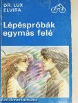 Lépéspróbák egymás felé
