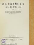 Goethes Werke in sechs Bänden I-VI. (gótbetűs)