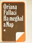 Ha meghal a Nap I-II.