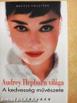 Audrey Hepburn világa