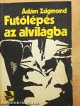 Futólépés az alvilágba