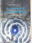 Az érzelmektől a kommunikációig