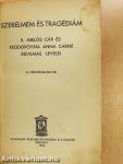 Szerelmem és tragédiám