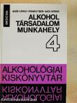 Alkohol, társadalom, munkahely