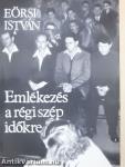 Emlékezés a régi szép időkre