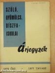 Szőlő, gyümölcs, díszfaiskolai árjegyzék 1976 ősz - 1977 tavasz