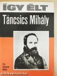 Így élt Táncsics Mihály