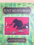 Just so Stories