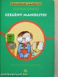 Szegény Manolito!