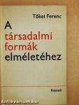 A társadalmi formák elméletéhez