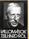Vallomások Teilhard-ról