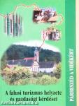 A falusi turizmus helyzete és gazdasági kérdései