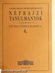 Néprajzi tanulmányok 6.
