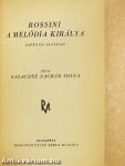 Rossini a melódia királya