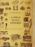 A Biblia világa képekben