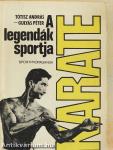 Karate, a legendák sportja