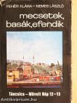 Mecsetek, basák, efendik