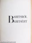 Babitsról - Babitsért