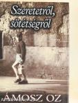 Szeretetről, sötétségről