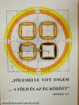"Fölemelve vitt engem... a föld és az ég között"