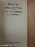 Halálos tavasz/Az ezüstszárnyú szélmalom